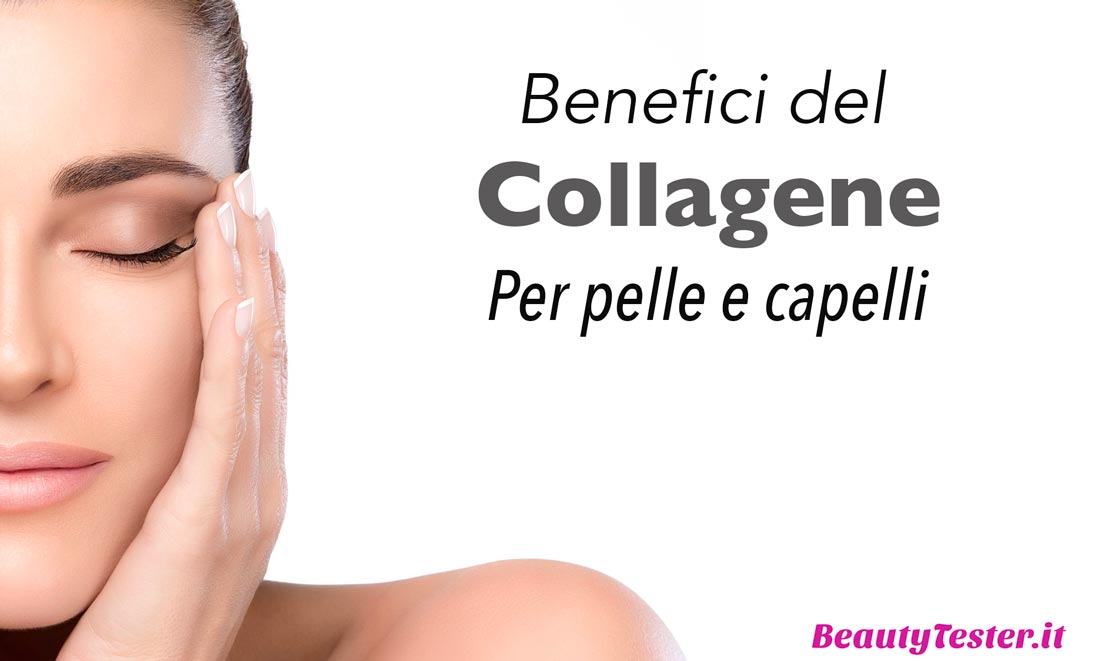 I benefici collagene per pelle e capelli